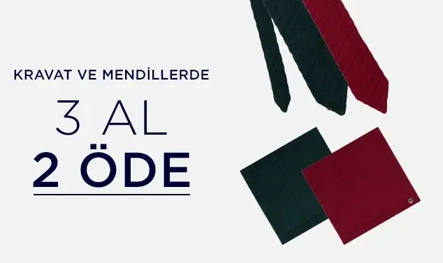 Kravat ve Mendil Modellerinde 3 Al 2 Öde
